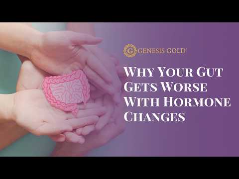 Why Your Gut Gets Worse With Hormone Changes