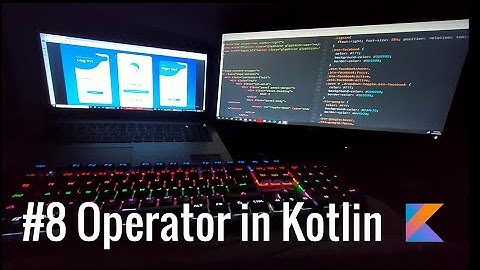 #8 Operator in kotlin (Arithmetic, Relation, Assignment, Unary, Bitwise and Logical operator)