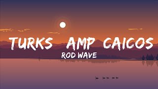 Rod Wave - Turks & Caicos Ft. 21 Savage | The World Of Music