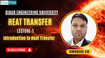 L-1 Introduction to Heat Transfer || Heat Transfer || 5th Semester ||Bihar Engineering University