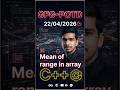 Mean of range in array | GFG-POTD | 22/04/2026 | C++ Solution |#coding #gfg #trending