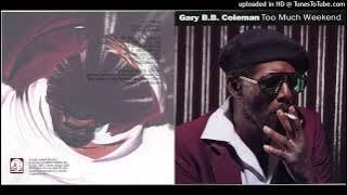 Gary B.B. Coleman - 01 - Too Much Weekend