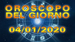 Oroscopo del Giorno Sabato 4 Gennaio 2020!
