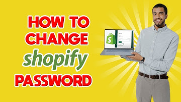 How to Change Shopify Password (Quick & Easy)