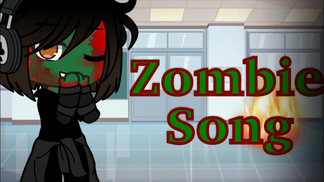 Песня зомби игра. The Zombie Song гача лайф. Zombie песня. Катзун the Zombie Song.