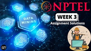 NPTEL Data Mining Week 3 Quiz Assignment Solutions || January 2021 || Swayam