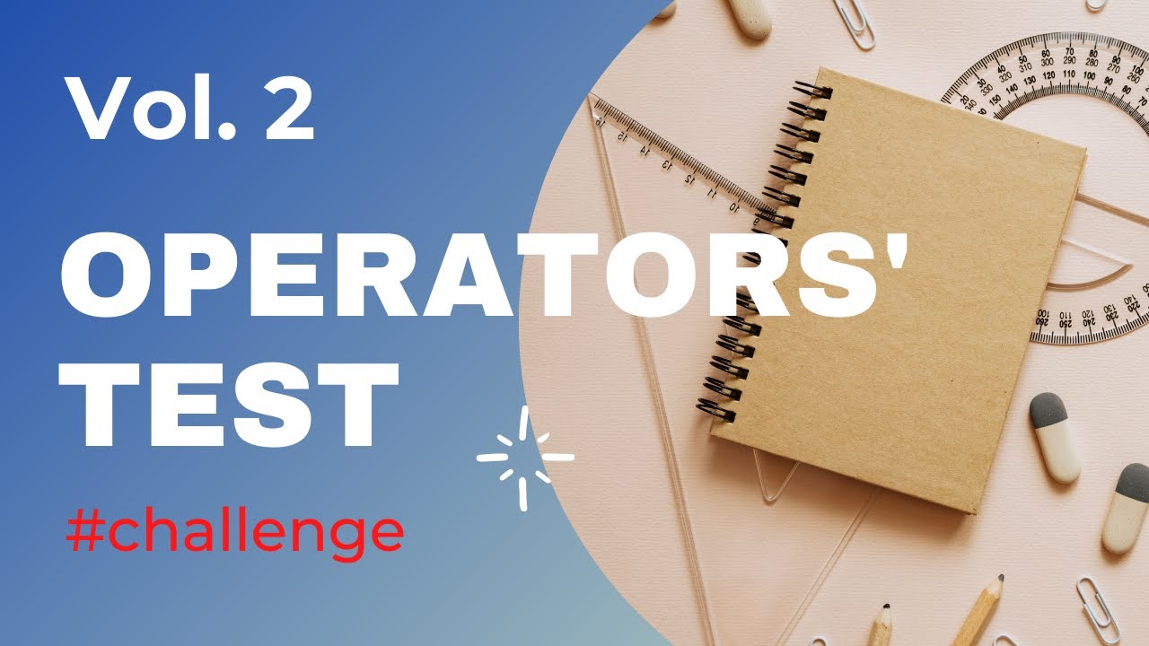 operators-test-part-2-challenge-youtube