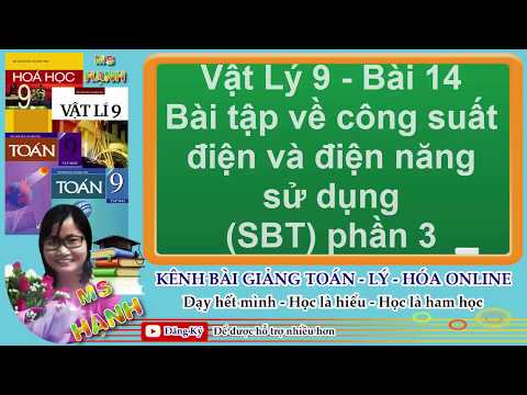 Video [ Vật Lý 9 ] Bài 14 - Bài tập về công suất điện và... - youtube