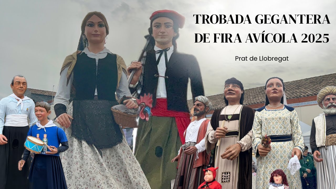 Trobada Gegantera de Fira Avícola del Prat de Llobregat - (30/11/25)