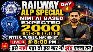 RAILWAY ALP Special | NIMI AI Based Expected 2000 MCQ Series | Day-4 | Fitter Turner Machinist #iti