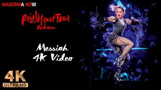 MADONNA - MESSIAH - REBEL HEART TOUR - 4K REMASTERED 2160p UHD - AAC AUDIO