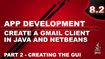 Create an Email Client in Java and Netbeans - Part 2 - GUI Creation
