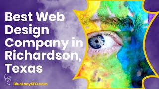 Best Web Design Company in Richardson, Texas by Blue Lacy SEO 3 views 1 year ago 2 minutes, 12 seconds