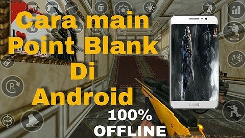 Download Point Blank (OFFLINE) ANDROID no root