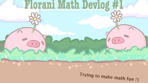 Florani Math: Cozy Educational Indie Game Devlog #1