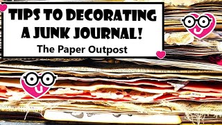 Helpful Tips for Junk Journal Decorating! Creating a Flow :) The Paper Outpost :)