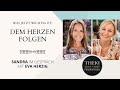 Was jetzt wichtig ist: Dem Herzen folgen | Schauspielerin Eva Herzig im Gespräch mit Sandra