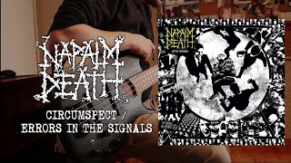 Napalm Death - Circumspect / Errors In The Signals [bass cover]