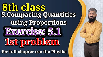 5.Comparing Quantities Using Proportion Ex:5.1(1st problem) 8th class