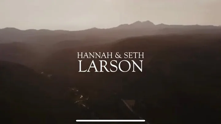 Hannah & Seth Larsons Wedding Film