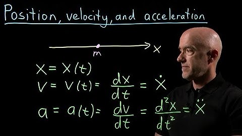 Position, Velocity, and Acceleration: Understanding Motion | Lecture 55 | Calculus for Engineers