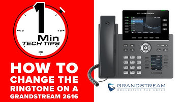 How To Change the Ringtone on a Grandstream 2616 IP Phone | 1 MINUTE TECH TIPS | 2020