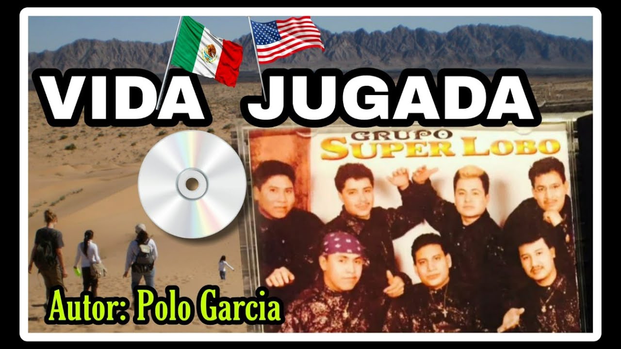 VIDA JUGADA MP3  - SUPER LOBO - Polo García