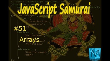 [Arabic] JavaScript Samurai #51- Arrays - جافاسكربت ساموراي - المصفوفات