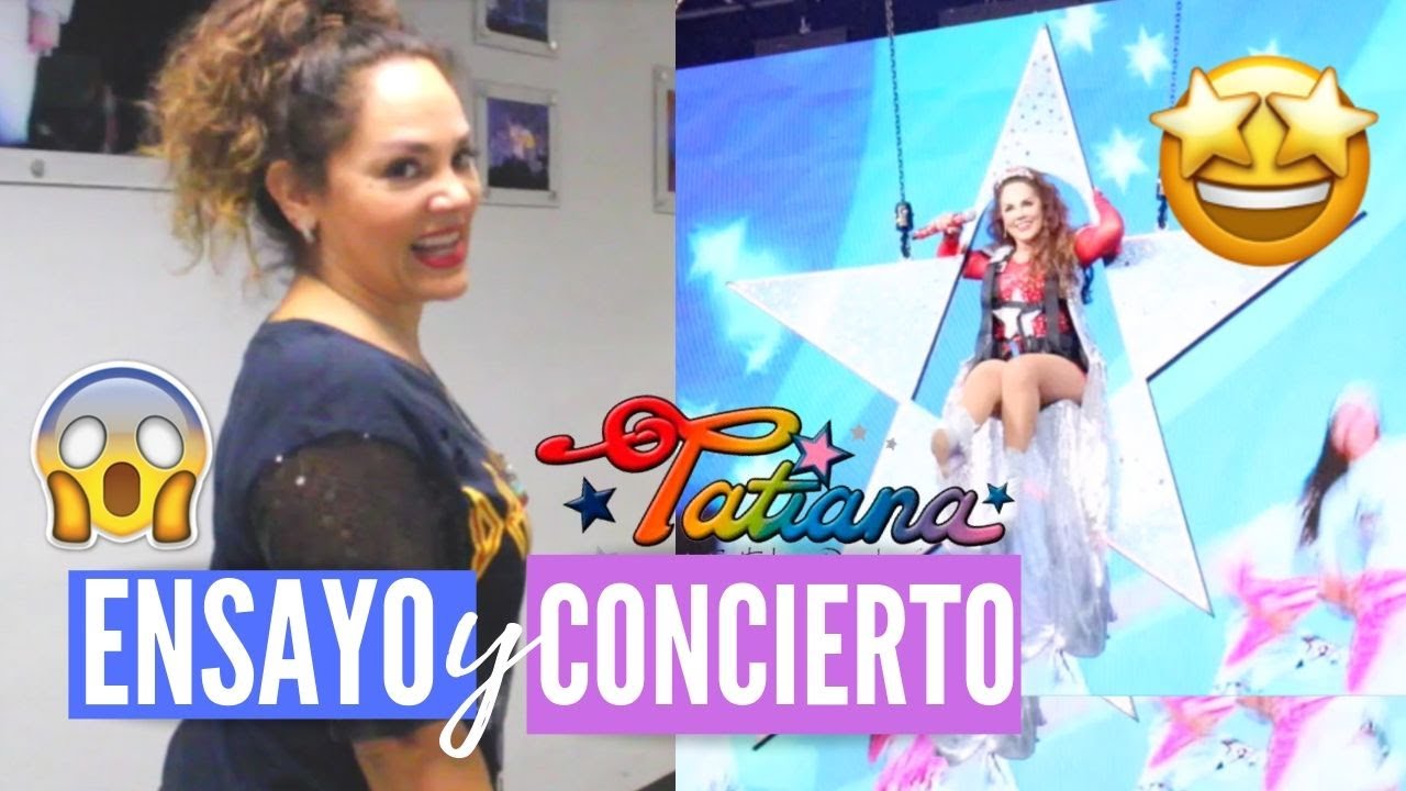 ENSAYO vs CONCIERTO TATIANA - ESTO PASA DETRÁS DE ESCENARIOS😱