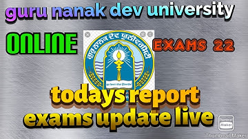 Guru Nanak Dev University Amritsar, examination 22 updates, mode of exam Online, today