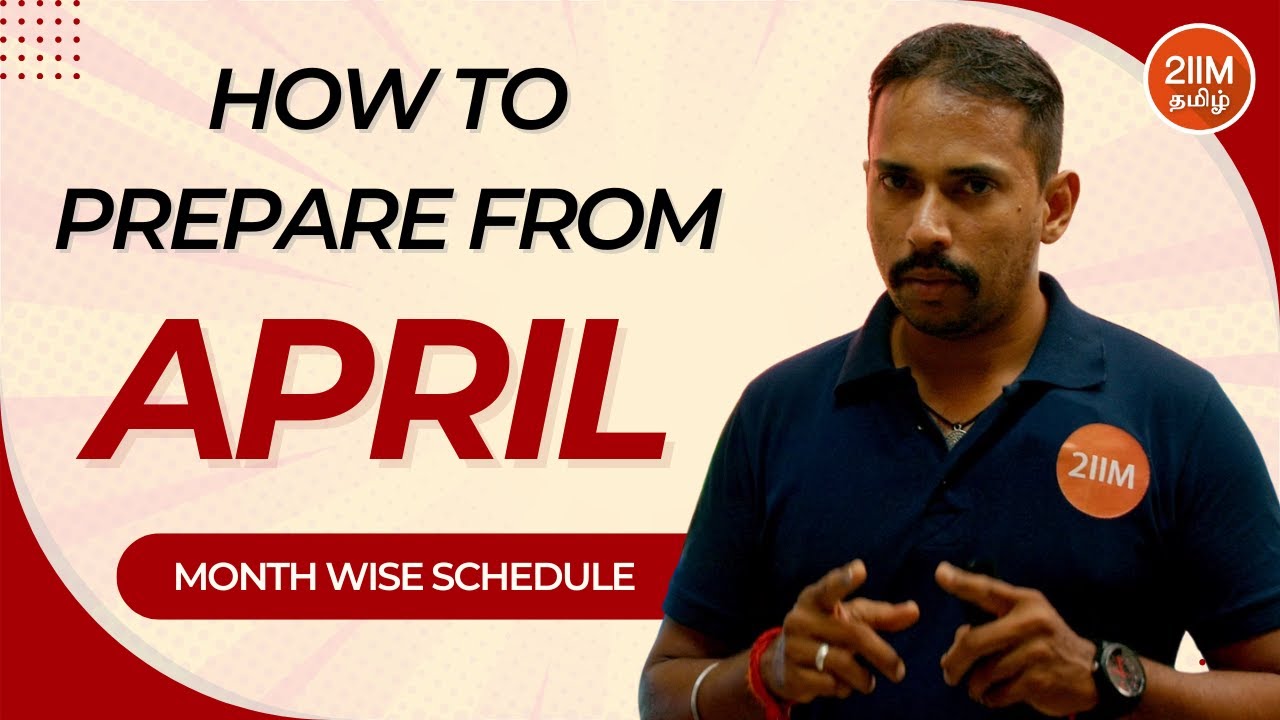 How to prepare from April | Month wise Schedule | CAT 2024 | 2IIM Tamil ...