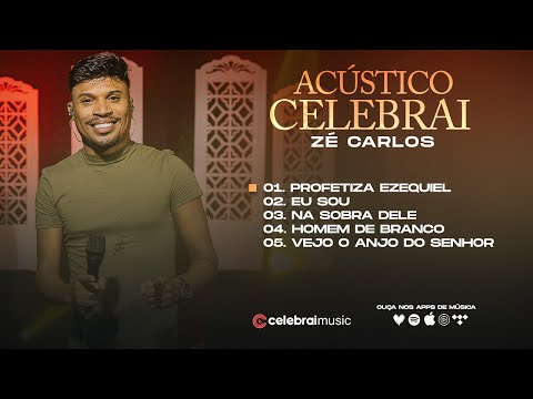 Zé Carlos - Acústico Celebrai Ao Vivo ( Audio Completo )