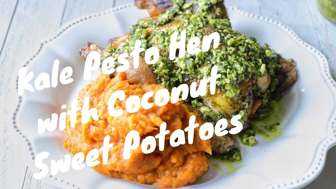 Kale Pesto Roasted Hens with Coconut Mashed Sweet Potatoes - YouTube