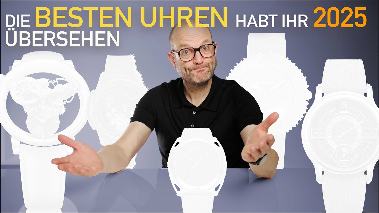 Die BESTEN Uhren von 2025 wurden ÜBERSEHEN!?