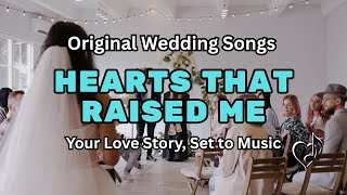 'Hearts That Raised Me' – Original Wedding Song for Parents & Family (Family Tribute / Parent Dance)