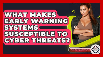 What Makes Early Warning Systems Susceptible To Cyber Threats? - Crisis Response Coach