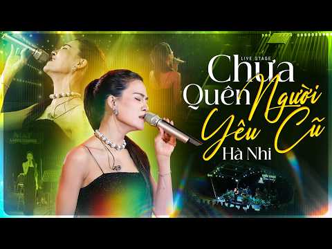 CHƯA QUÊN NGƯỜI YÊU CŨ - HÀ NHI | Bản Live Mới 2026 Khiến Triệu Trái Tim Thổn Thức