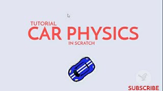 How to make Car Physics in Scratch
