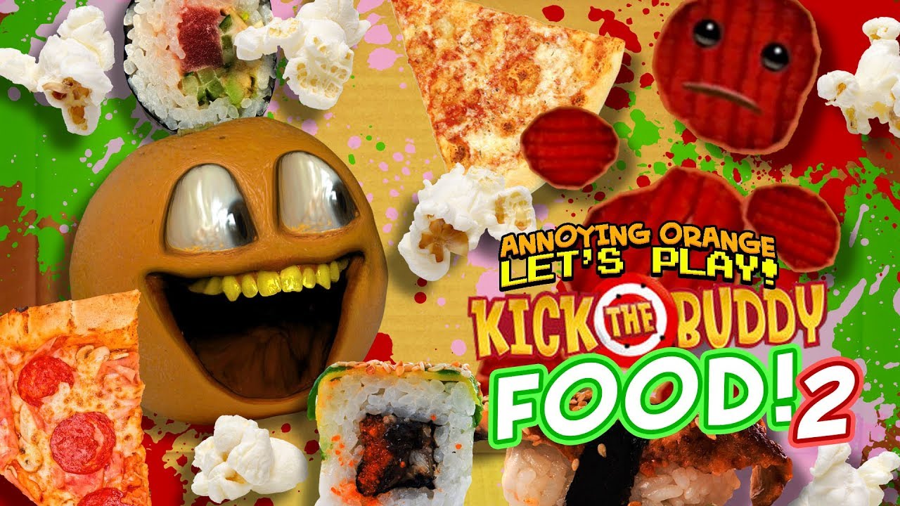 Kick the Budd: FOOD FUN #2 [Annoying Orange Plays]