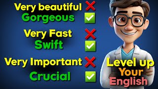 Level up Your English - Stop using Very💥