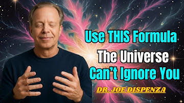 Once you know this formula, The Universe CAN’T Ignore You -- Joe Dispenza