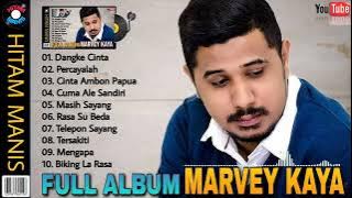 Marvey Kaya Full Album Terlaris (Paling Hits) Lagu Yang Viral - Salah Satu Penyanyi Timur Terbaik