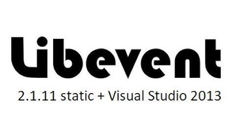 Компиляция libevent-2.1.11 (static) в Visual Studio 2013