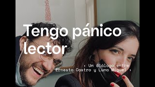Tengo pánico lector (ft. Luna Miguel y Javiera Tapia)