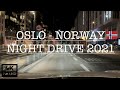 OSLO - NORWAY - NIGHT DRIVE 2021