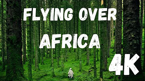FLYING OVER AFRICA (4K UHD) - Relaxing Music Along With Beautiful Nature Videos - 4K Video HD
