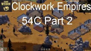 Game-Wisdom Plays Clockwork Empires Beta 54C Part 2