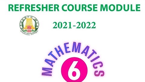 6th maths refresher course module, class 6 maths refresher course module, class 6th maths