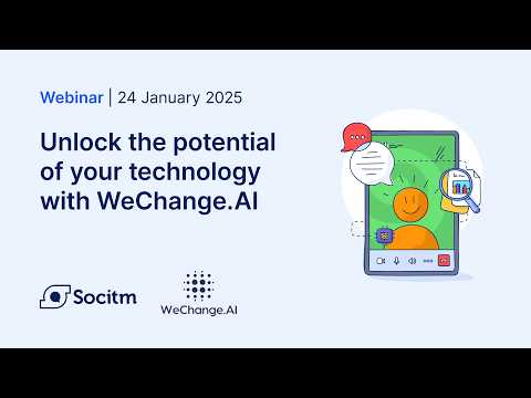 Unlock the potential of your technology (WeChange.AI) - 24/01/2025