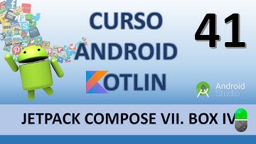Curso Android Kotlin. Jetpack Compose. Midiendo y posicionando elementos. Vídeo 41